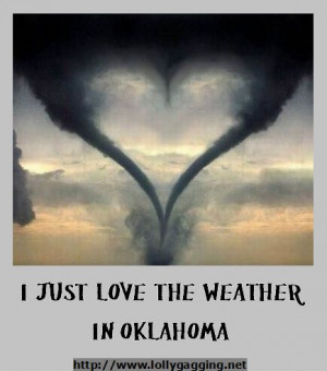 Funny tornado photo - I just love the weather in Oklahoma. Created by ...