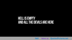 Hell motivational inspirational love life quotes sayings poems poetry ...