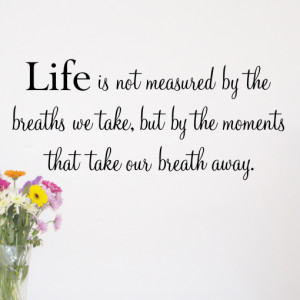 Life is not measured - wall sticker quote - WA256X