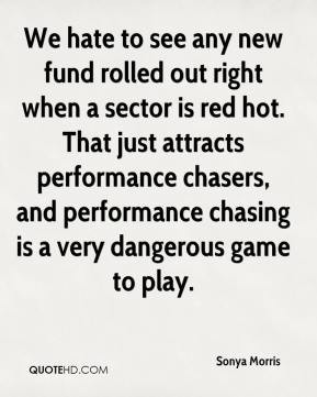 We hate to see any new fund rolled out right when a sector is red hot ...