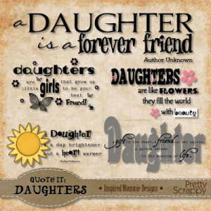 Scrapbooking Quotes About Daughters http://inspiredmommiedesigns ...