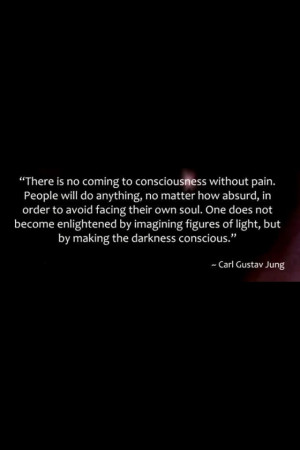 Facing Darkness Makes It Light Dr. Carl Gustav Jung