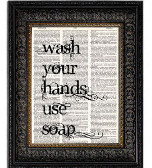 Bathroom Art WASH YOUR HANDS Use Soap quote print dictionary art print ...