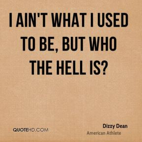 Dizzy Dean Quotes