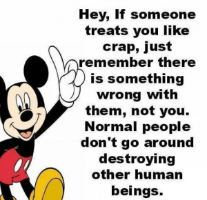 If someone treats you like crap...
