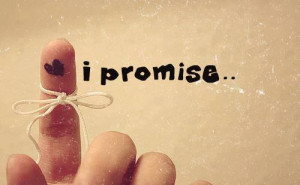 promise that you will be my one and only the only love of my life !