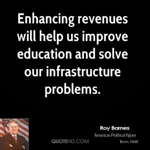 Enhancing revenues will help us improve education and solve our ...