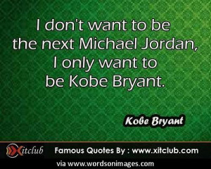 Quotes by kobe bryant