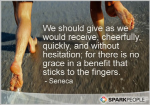 Motivational Quote - We should give as we would receive, cheerfully ...