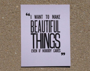 Beautiful Things - Saul Bass Quote Letterpress Print I want to make ...
