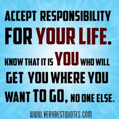 quotes about accountability accept responsibility quotes inspirational ...