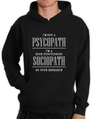 Im-Not-A-Psychopath-Hoodie-Holmes-Funny-Quote-Show-Hipster-Fleece-Top