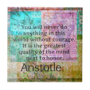 Aristotle motivational quote Courage and Honor Ceramic Tile