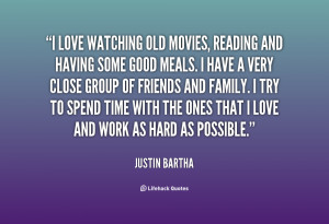 quote-Justin-Bartha-i-love-watching-old-movies-reading-and-149708.png