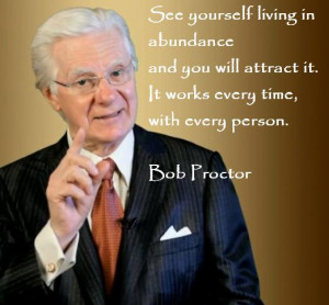 Bob-Proctor-See-yourself-abundant-quote