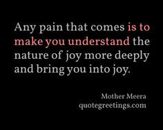 ... bring you into joy. - Mother Meera #Spiritualquotes #quotes #spiritual