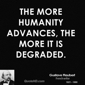 Gustave Flaubert Quotes