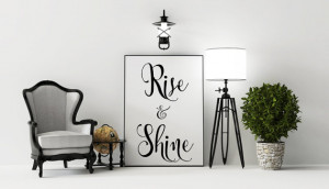 Rise and Shine - Inspirational Calligraphy Quote Poster 24 x 36 ...
