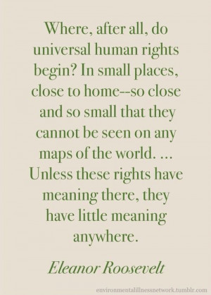 Eleanor Roosevelt Human Rights Quotation #HumanRights