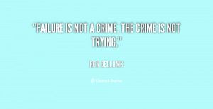 quote-Ron-Dellums-failure-is-not-a-crime-the-crime-79353.png