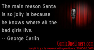 Why Santa is Jolly, George Carlin Quote