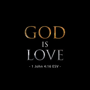 The truth is: God is love