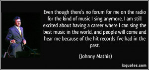 More Johnny Mathis Quotes