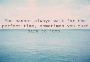 Dare to jump!