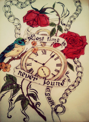 Time Lost Is Never Found Again Tattoo