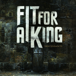 Descendants - Fit For A King free mp3 download, full tracklist