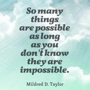 Quote by Mildred D. Taylor