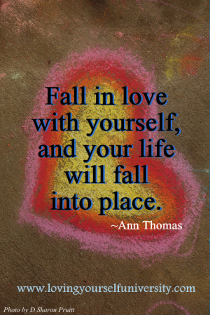 Loving yourself quote, Loving Yourself University, Ann Thomas, Fall in ...
