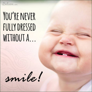 put on your smile today!