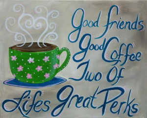 Good friends and Good Morning