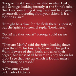 ... Quotes from A Christmas Carol #33 - The boy is Ignorance. The girl is