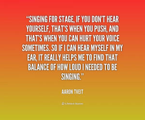 Singing Quotes /quote-aaron-tveit-singing