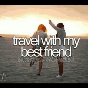Travel with my best friend