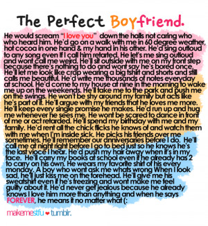 Love Quote : The Perfect Boyfriend.