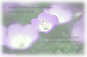 ... the old to see what can be used and what needs to be discarded