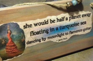 Turquoise Sea Flamenco Dance Quote Wood Quote Sign