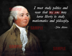 John Adams Politics Quote Poster
