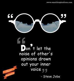 Quotes – Don’t Let the noise of other’s Opinions drown out your ...