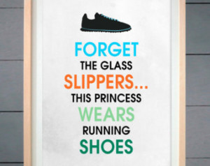 Forget the Glass Slipper This Princess Wears Running Shoes ART PRINT ...