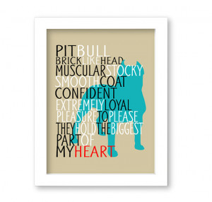 Pitbull Dog Art Print, Quote, Breed Specifics, Modern Dog Artwork ...
