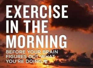 Source: Exercise in the Morning