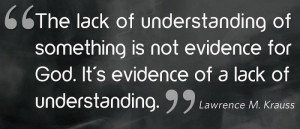 the lack of understanding of something is not evidence for god it s ...