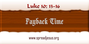 Payback Time http://spreadjesus.org/payback-time.html