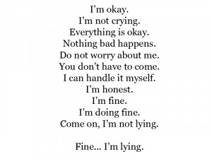 ... Bad Happens Do Not Worry About Me You Don’t Have To Come - Lie Quote