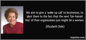 We aim to give a 'wake-up call' to businesses, to alert them to the ...
