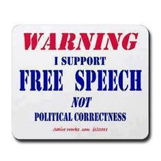 of speech. If a conservative says it, it is denounced as hate speech ...